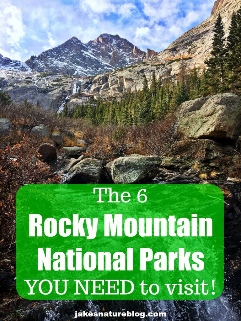 The 6 Rocky Mountain National Parks You Need To Visit - Jake's Nature Blog